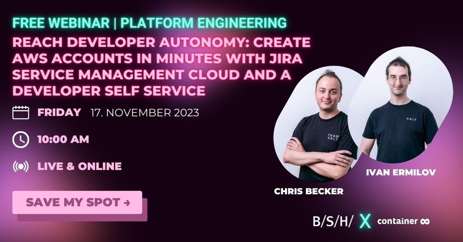 Anzeige für das kostenlose Webinar zu Platform Engineering am Freitag, 17. November 2023, um 10:00 Uhr mit Chris Becker und Ivan Ermilov