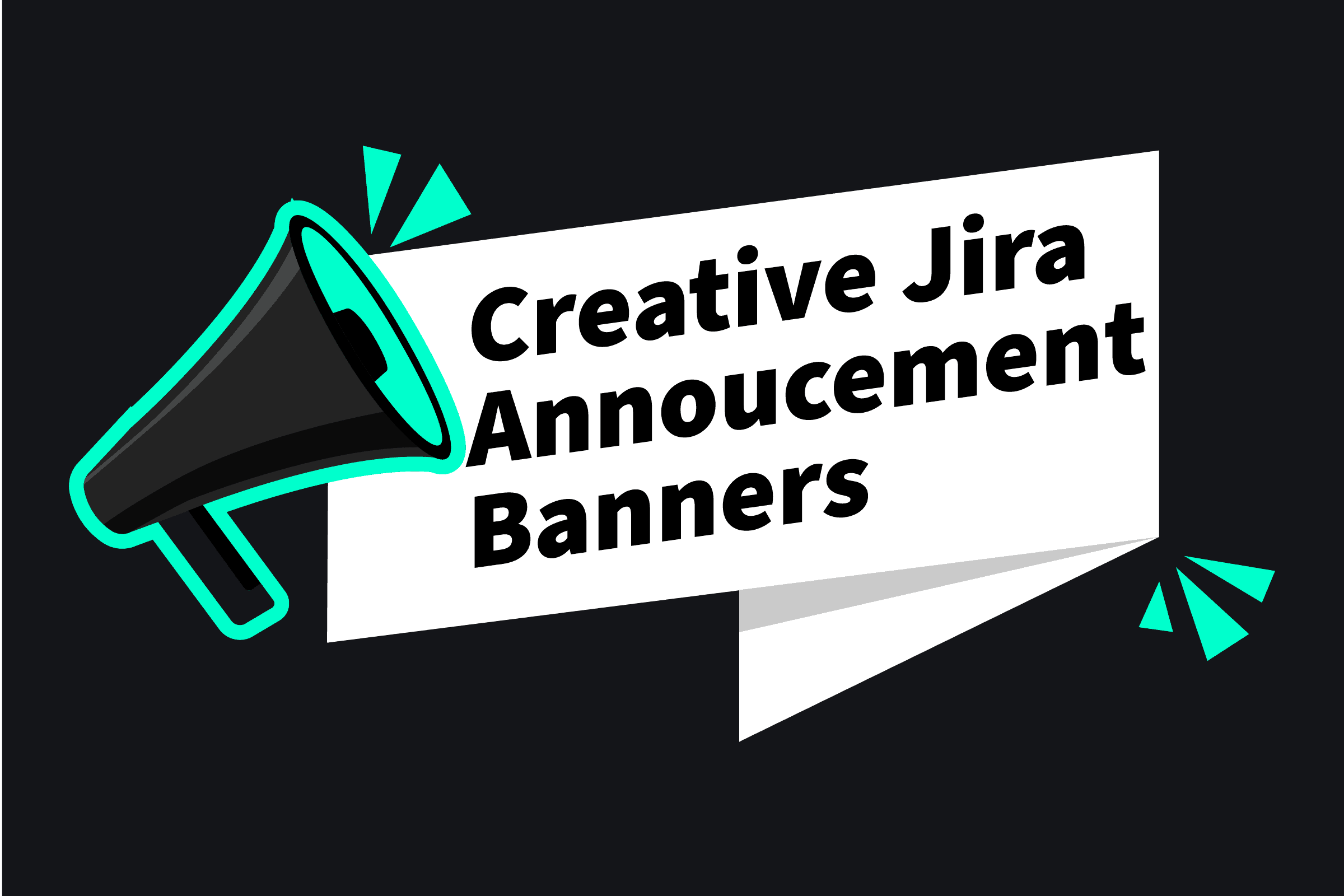 Beispiele für Jira Ankündigungsbanner