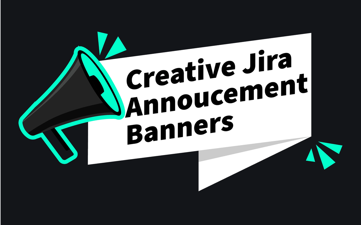 Beispiele für Jira Ankündigungsbanner