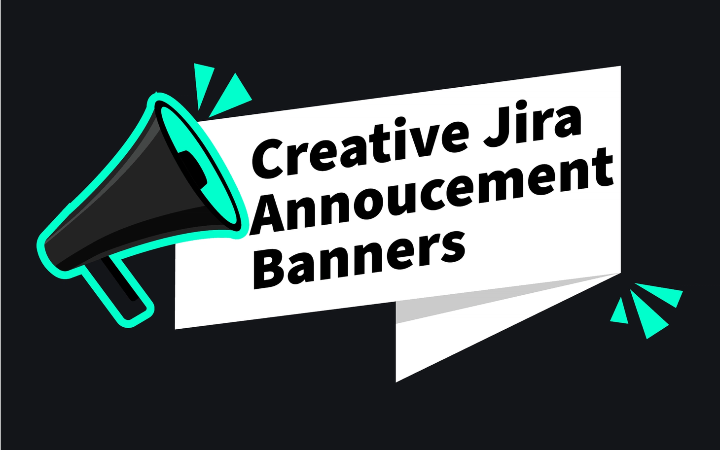 Beispiele für Jira Ankündigungsbanner