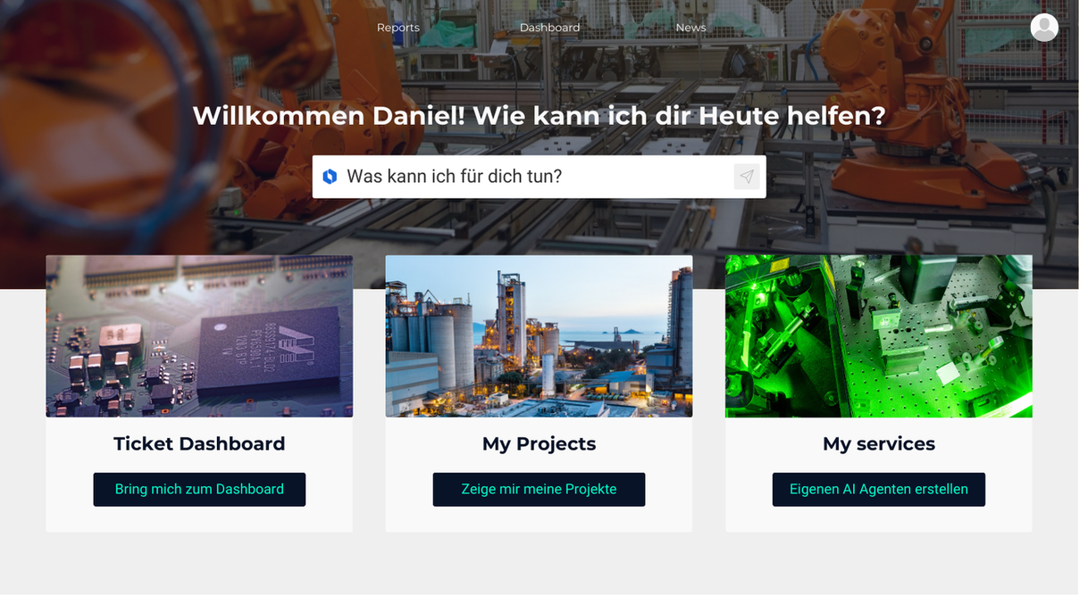 Dashboard-Oberfläche mit der Begrüßung „Willkommen Daniel!“ und drei Karten: Ticket Dashboard, My Projects, My Services