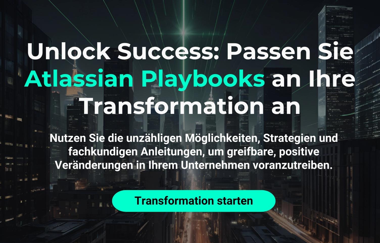Werbebanner mit nächtlicher Stadtsilhouette und dem Text „Unlock Success: Passen Sie Atlassian Playbooks an Ihre Transformation an" sowie einem Button „Transformation starten"