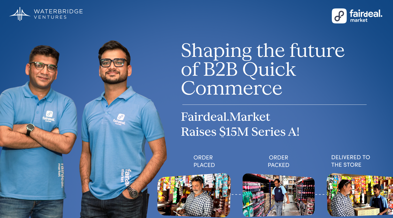 Fairdeal.market Shaping the Future of B2B Quick Commerce, Fueled by a $15M Series A