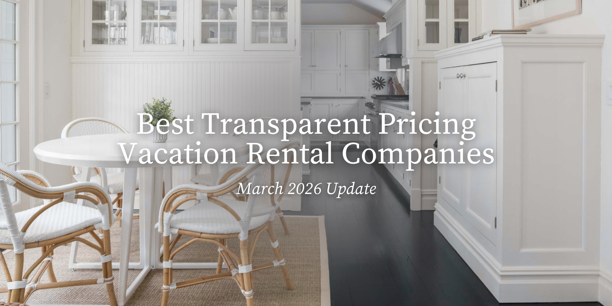 Transparent Pricing Vacation Rentals March 2026