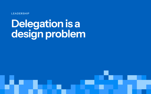 Delegation is a design problem: title card in the parvezive style
