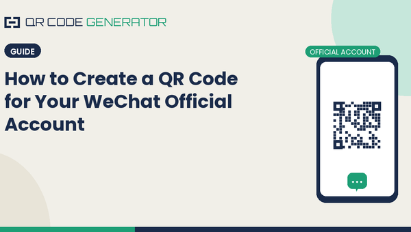 How to Create a QR Code for Your WeChat Official Account