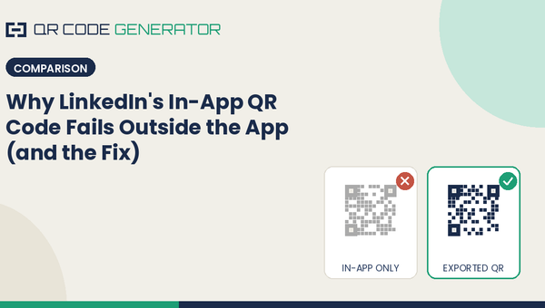 Why LinkedIn's In-App QR Code Fails Outside the App (and the Fix)
