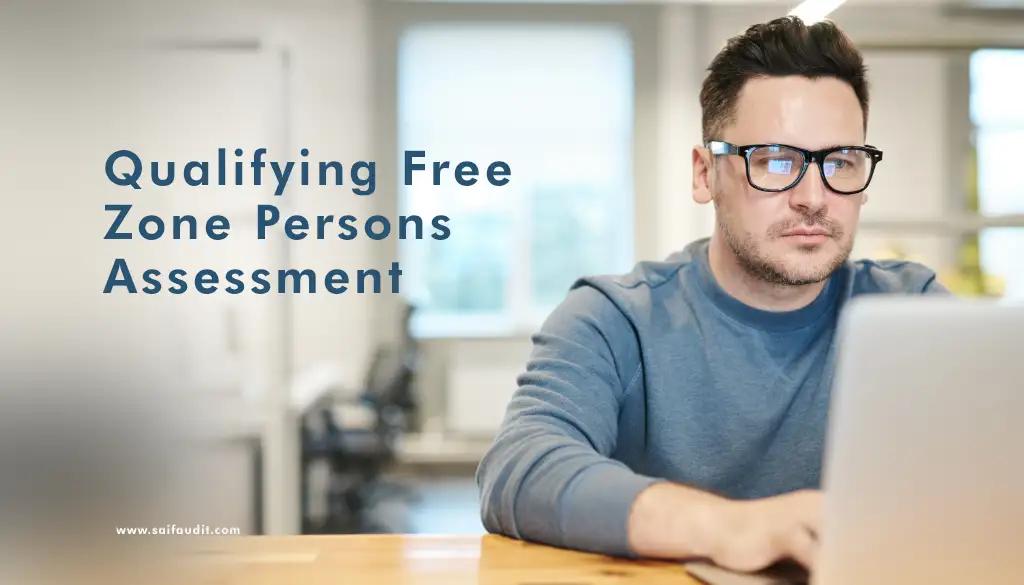 Qualifying Free Zone Persons Assessment