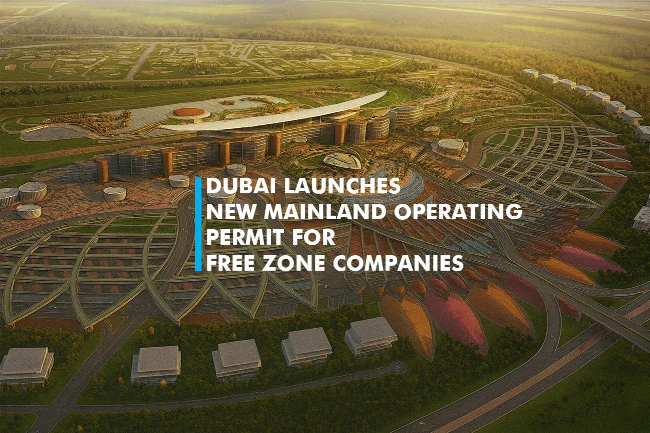 Mainland Operating Permit for Free Zone Companies