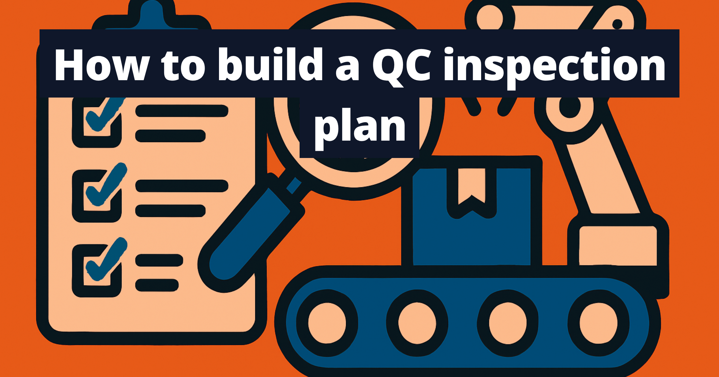 How to build a QC inspection plan - illustrated thumbnail for Analytos blog