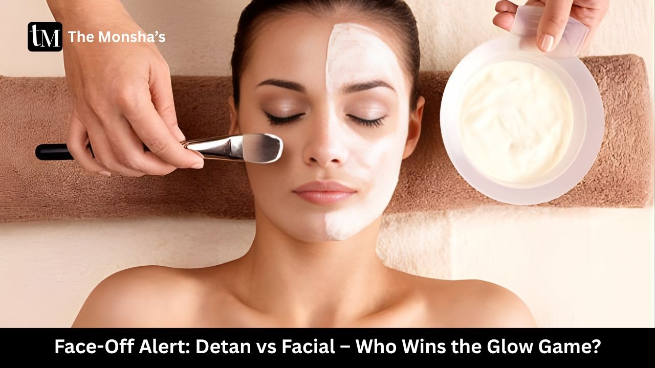 Face-Off Alert: Detan vs Facial – Who Wins the Glow Game? 
