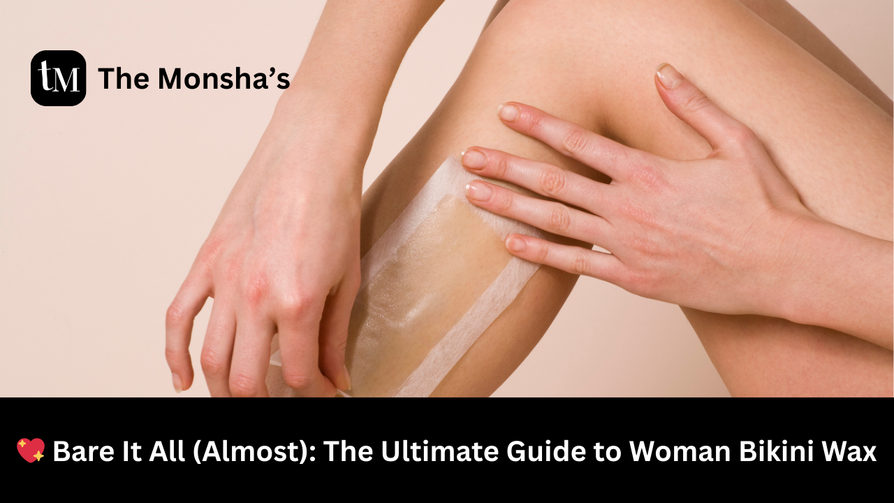 💖 Bare It All (Almost): The Ultimate Guide to Woman Bikini Wax