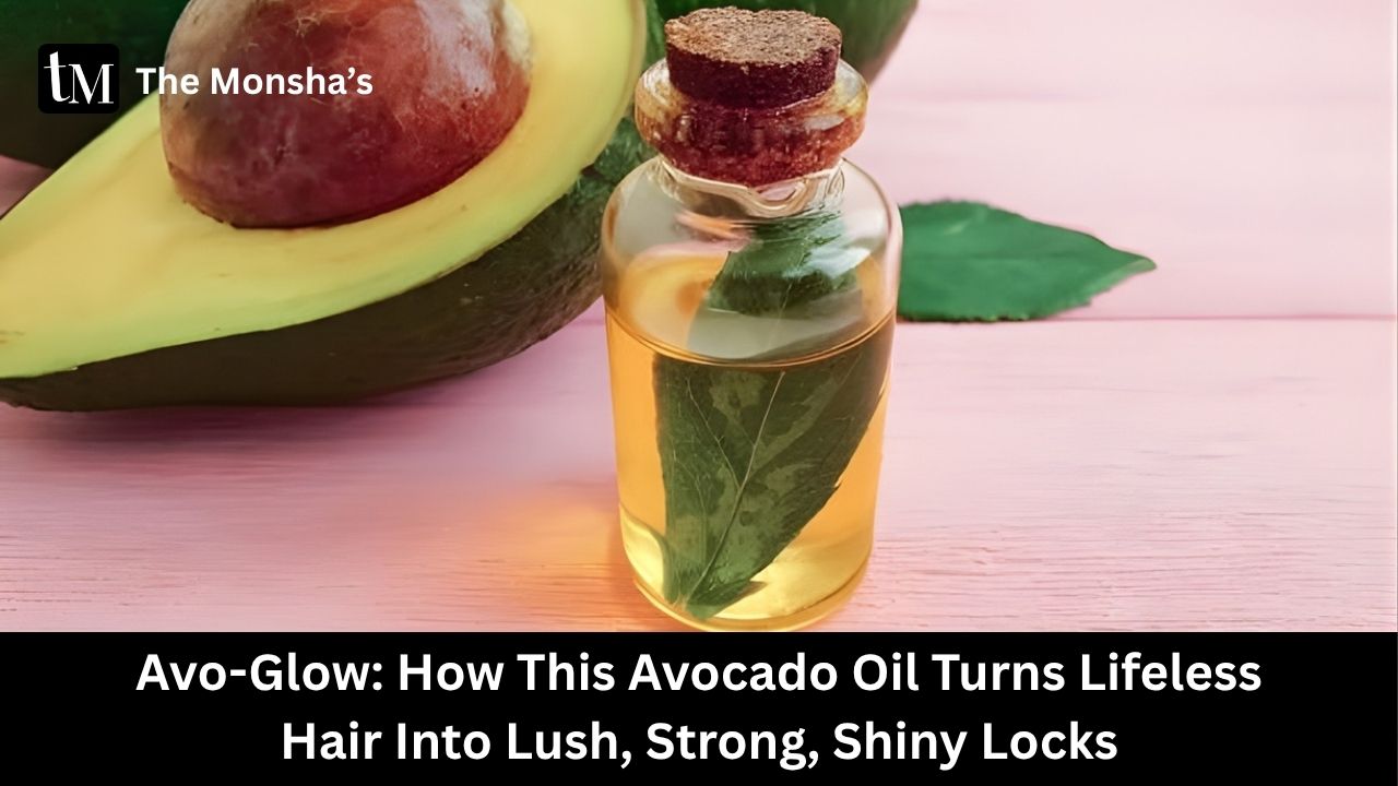 Avo-Glow: How This Avocado Oil Turns Lifeless Hair Into Lush, Strong, Shiny Locks 