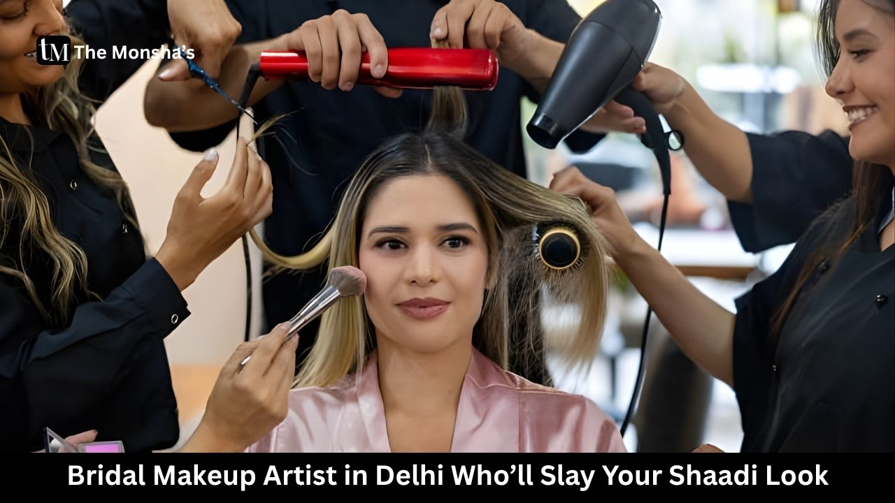 Bridal Makeup Artist in Delhi Who’ll Slay Your Shaadi Look 