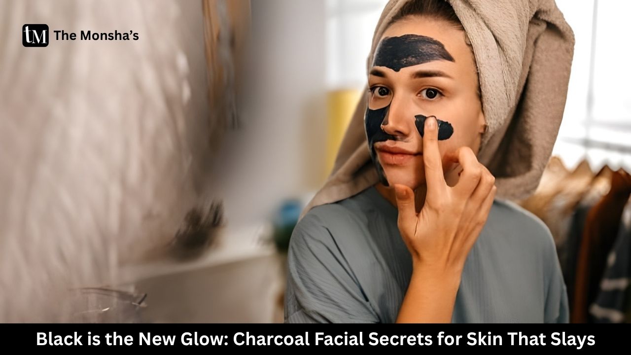 Black is the New Glow: Charcoal Facial Secrets for Skin That Slays