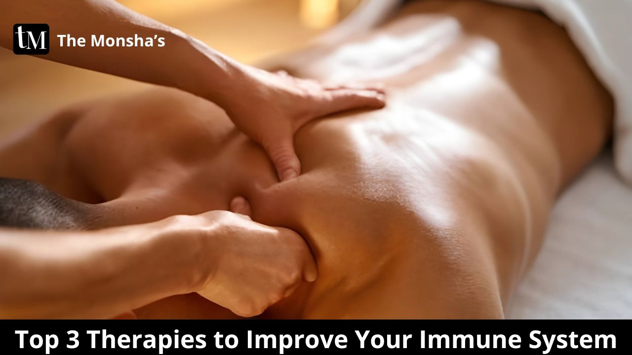 Top 3 Therapies to Improve Your Immune System