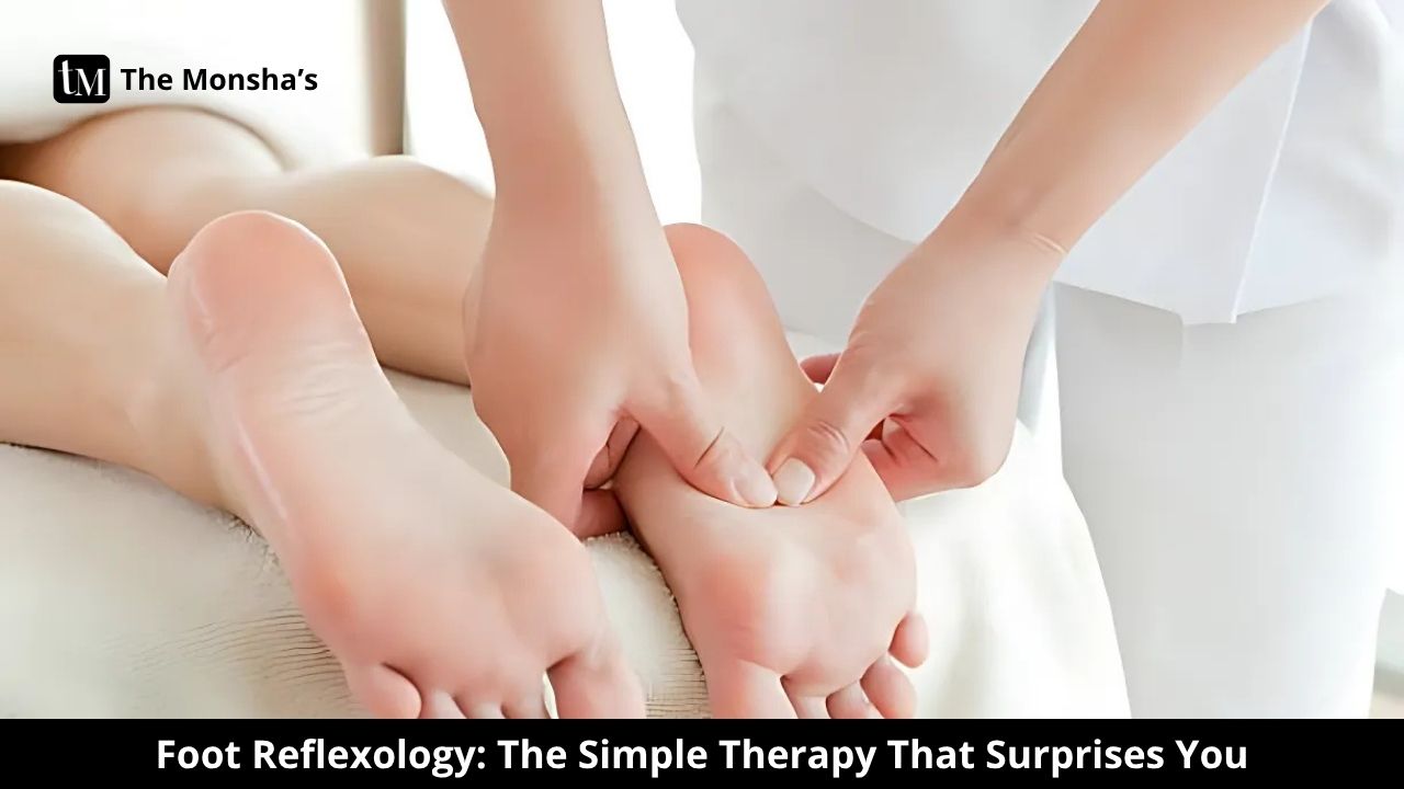 Foot Reflexology: The Simple Therapy That Surprises You