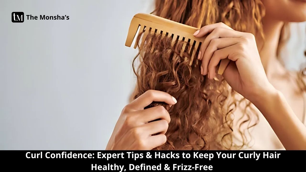 Curl Confidence: Expert Tips & Hacks to Keep Your Curly Hair Healthy, Defined & Frizz-Free