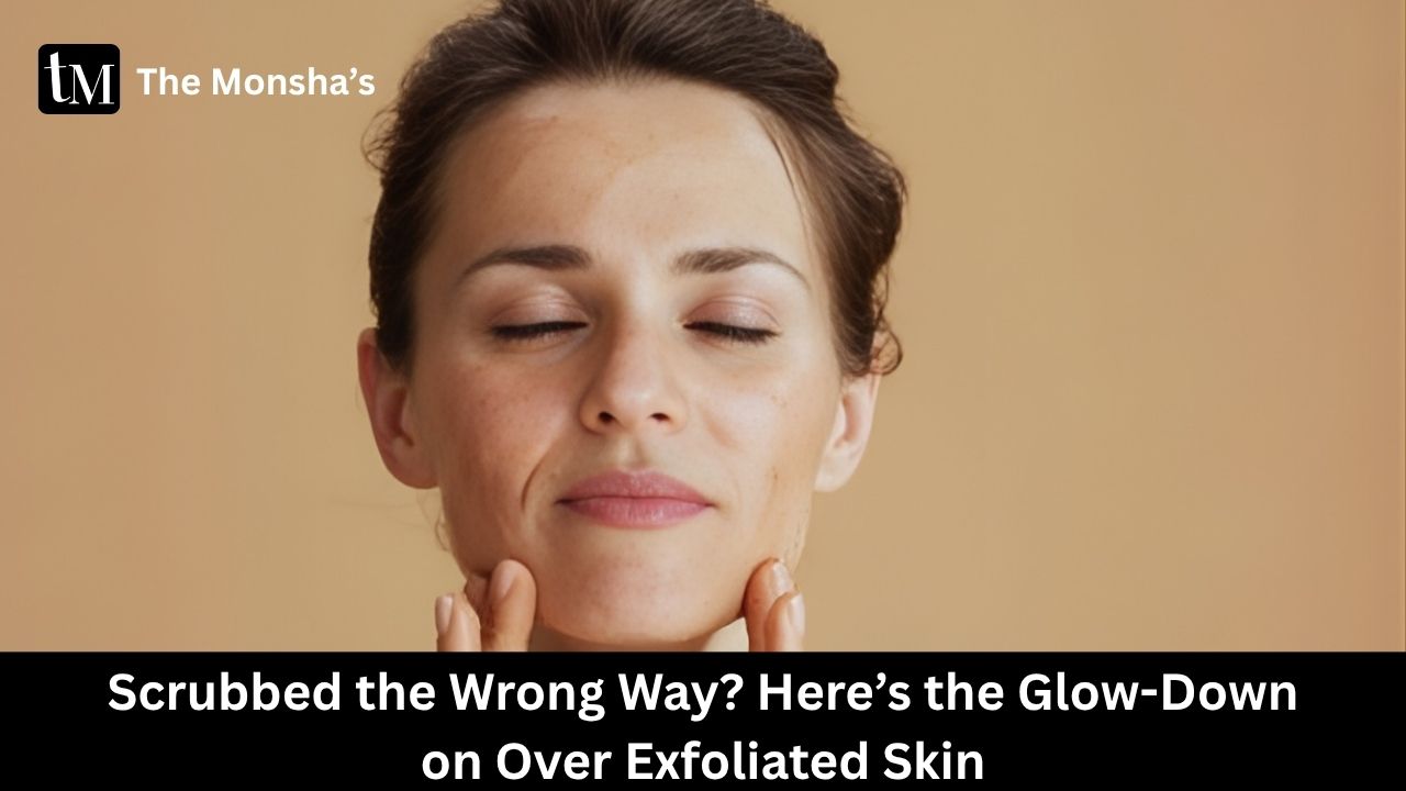 Scrubbed the Wrong Way? Here’s the Glow-Down on Over Exfoliated Skin