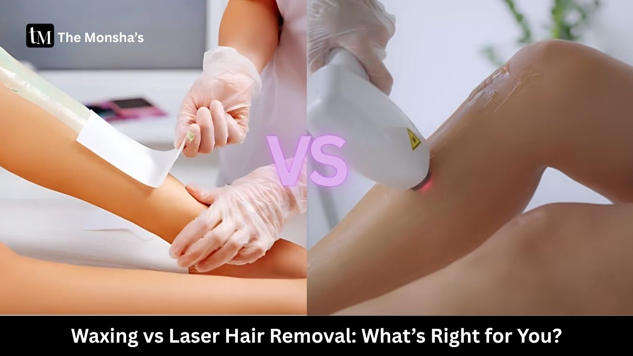 Waxing vs Laser Hair Removal: What’s Right for You?