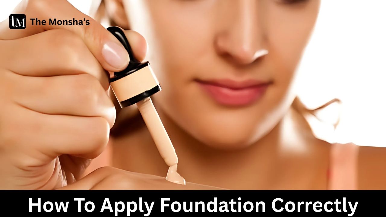How To Apply Foundation Correctly