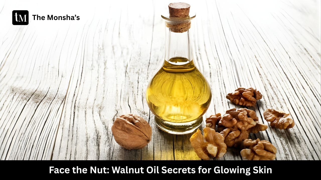 Face the Nut: Walnut Oil Secrets for Glowing Skin