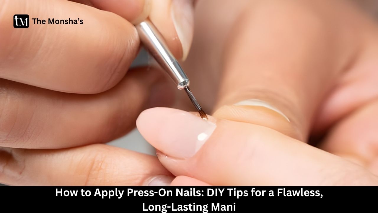 How to Apply Press-On Nails: DIY Tips for a Flawless, Long-Lasting Mani 