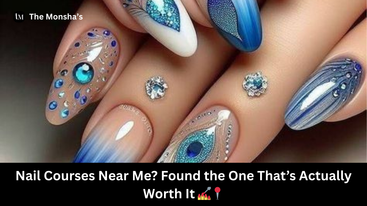 Nail Courses Near Me? Found the One That’s Actually Worth It 💅📍