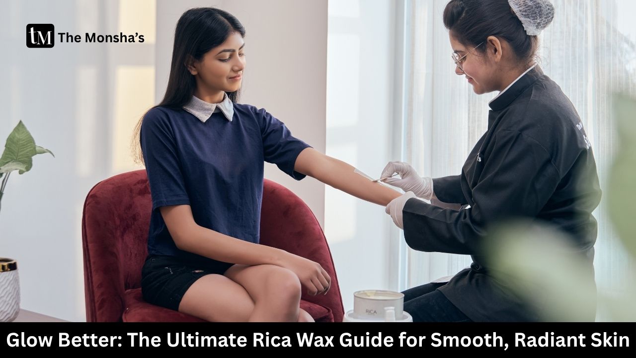Glow Better: The Ultimate Rica Wax Guide for Smooth, Radiant Skin