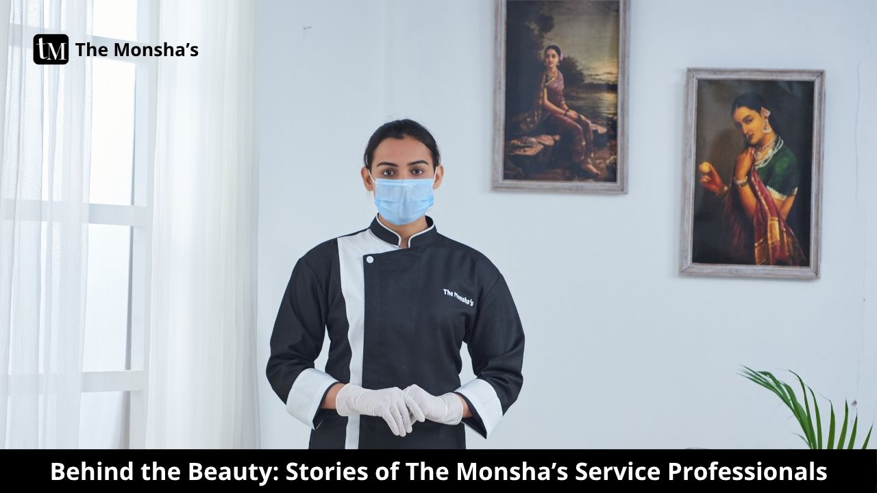 Behind the Beauty: Stories of The Monsha’s Service Professionals
