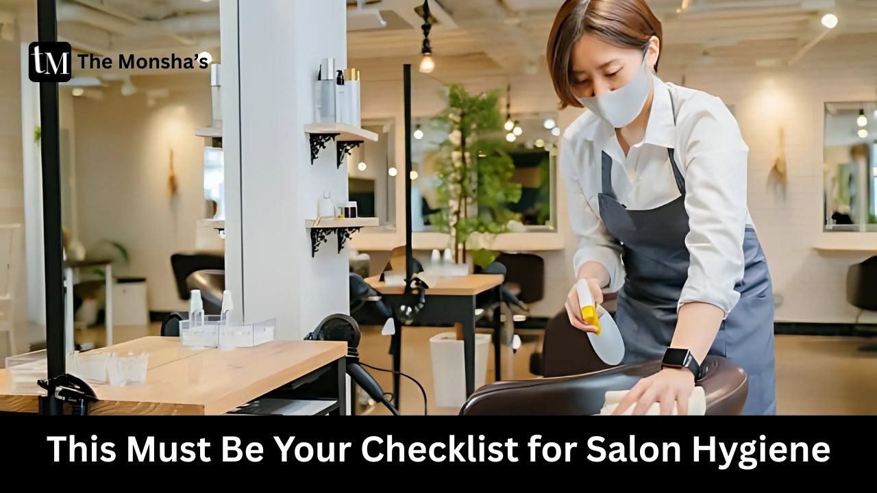 This Must Be Your Checklist for Salon Hygiene