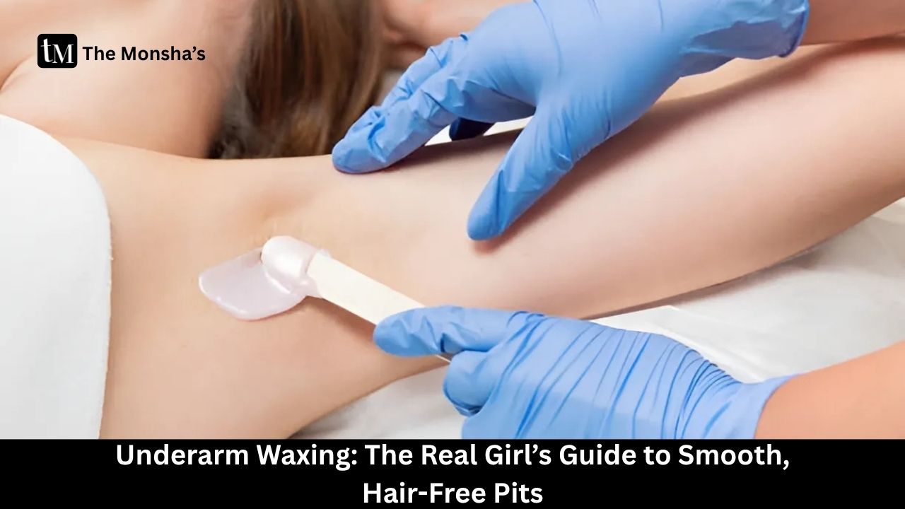 Underarm Waxing: The Real Girl’s Guide to Smooth, Hair-Free Pits