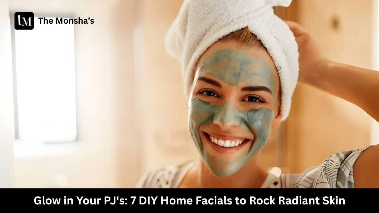 Glow in Your PJ's: 7 DIY Home Facials to Rock Radiant Skin