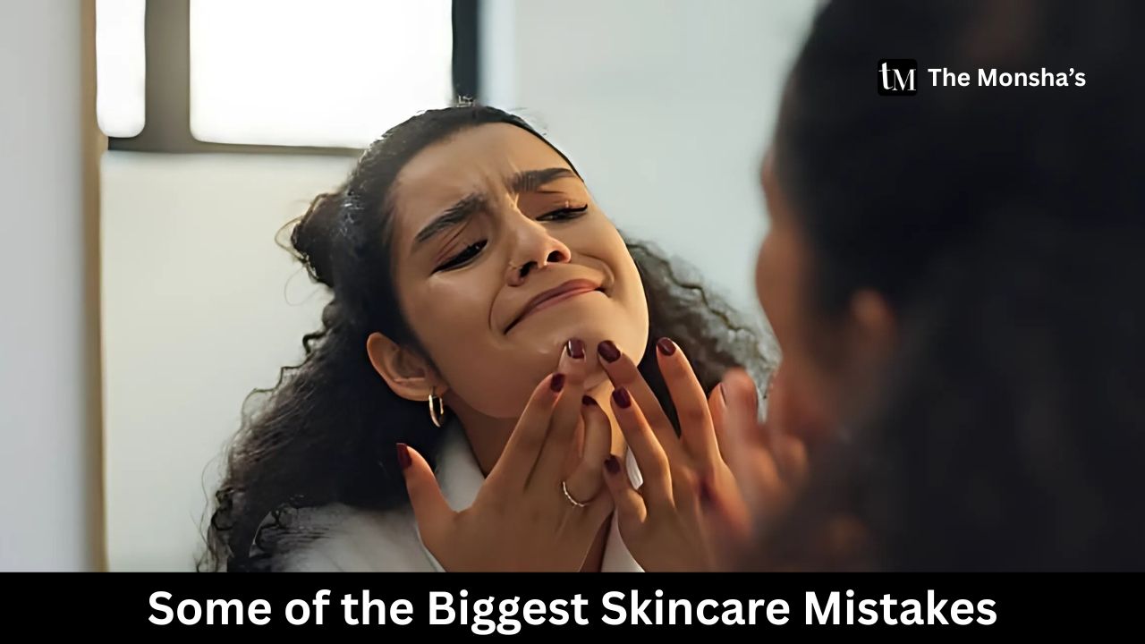 Some of the Biggest Skincare Mistakes