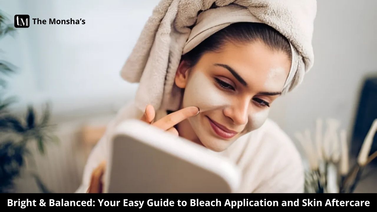 Bright & Balanced: Your Easy Guide to Bleach Application and Skin Aftercare