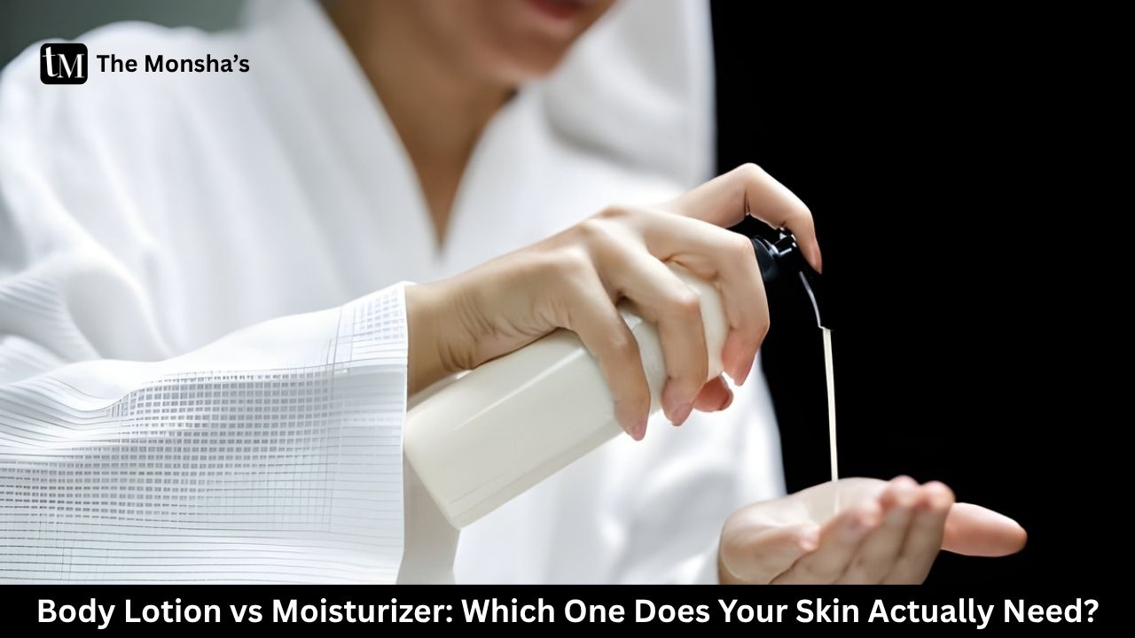 Body Lotion vs Moisturizer: Which One Does Your Skin Actually Need?