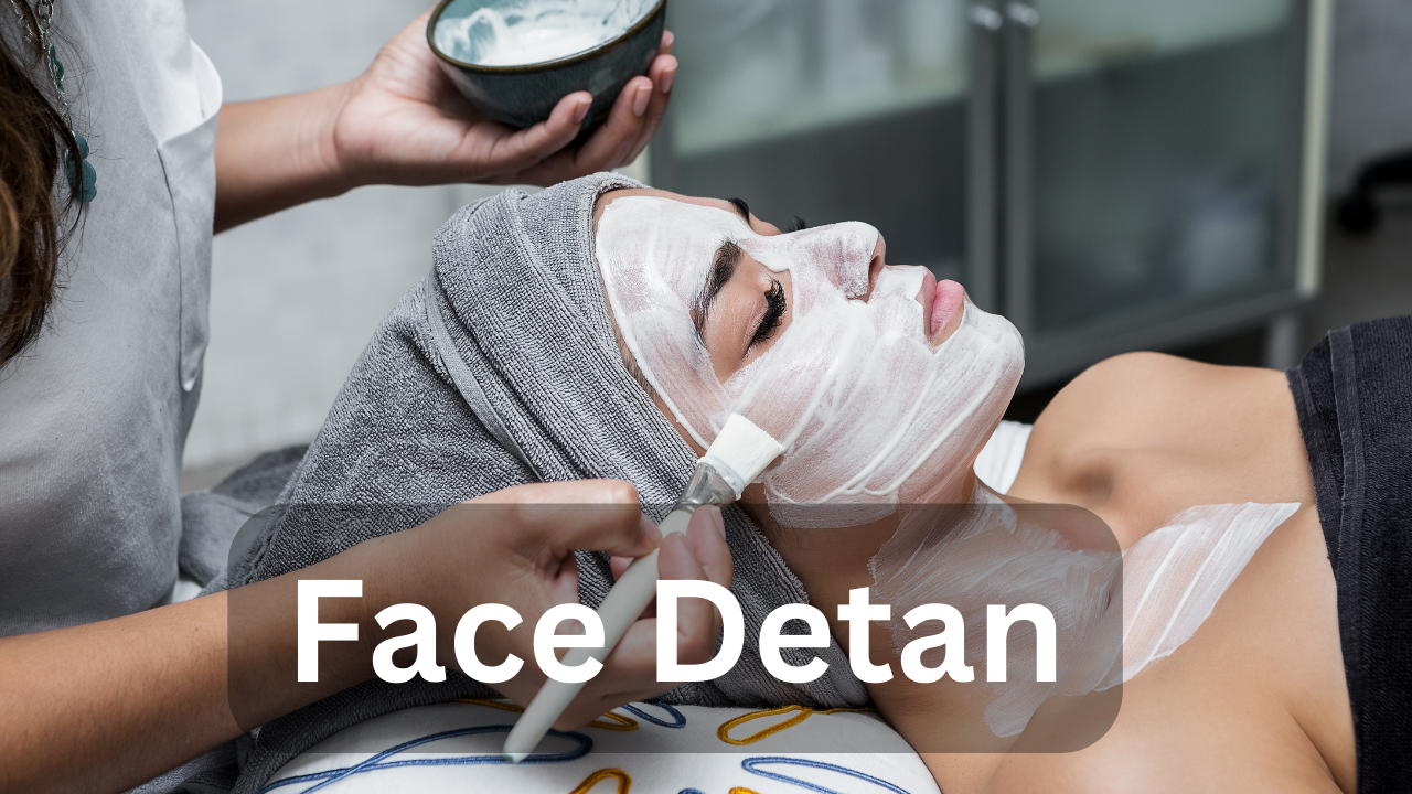 Face Detan: Everything You Need to Know