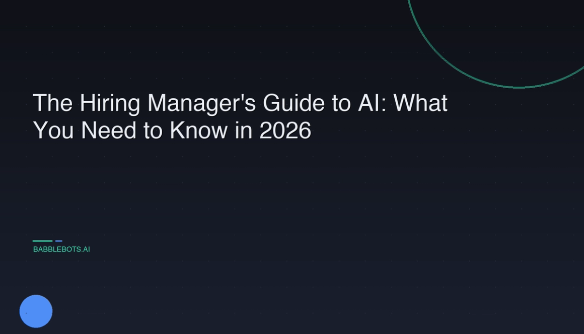 The Hiring Manager's Guide to AI: What You Need to Know in 2026