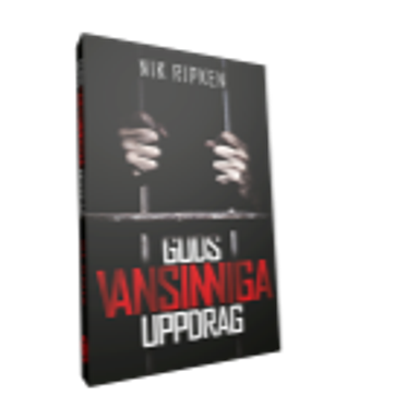 Guds Vansinniga Uppdrag