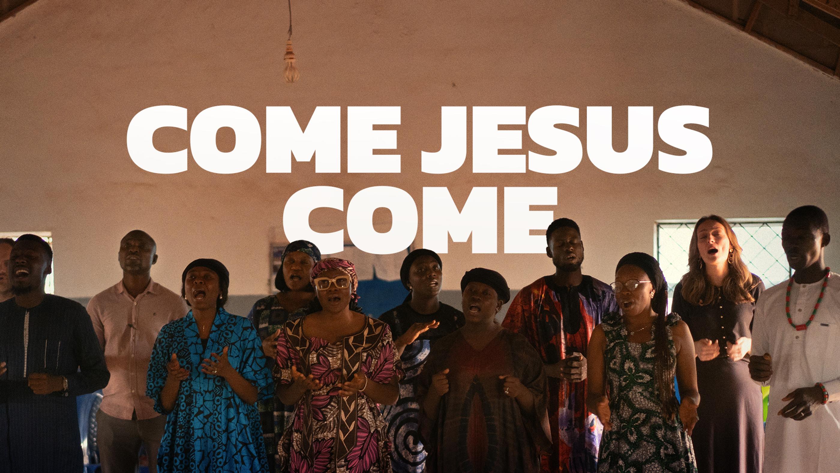"Come Jesus Come"