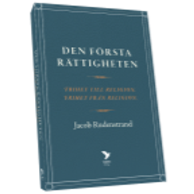 Den första rättigheten: Frihet till religion, frihet från religion