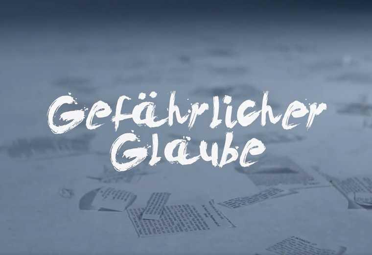 Gefährlicher Glaube