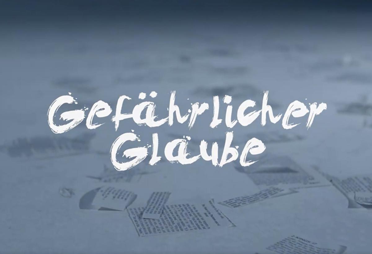 Gefährlicher Glaube