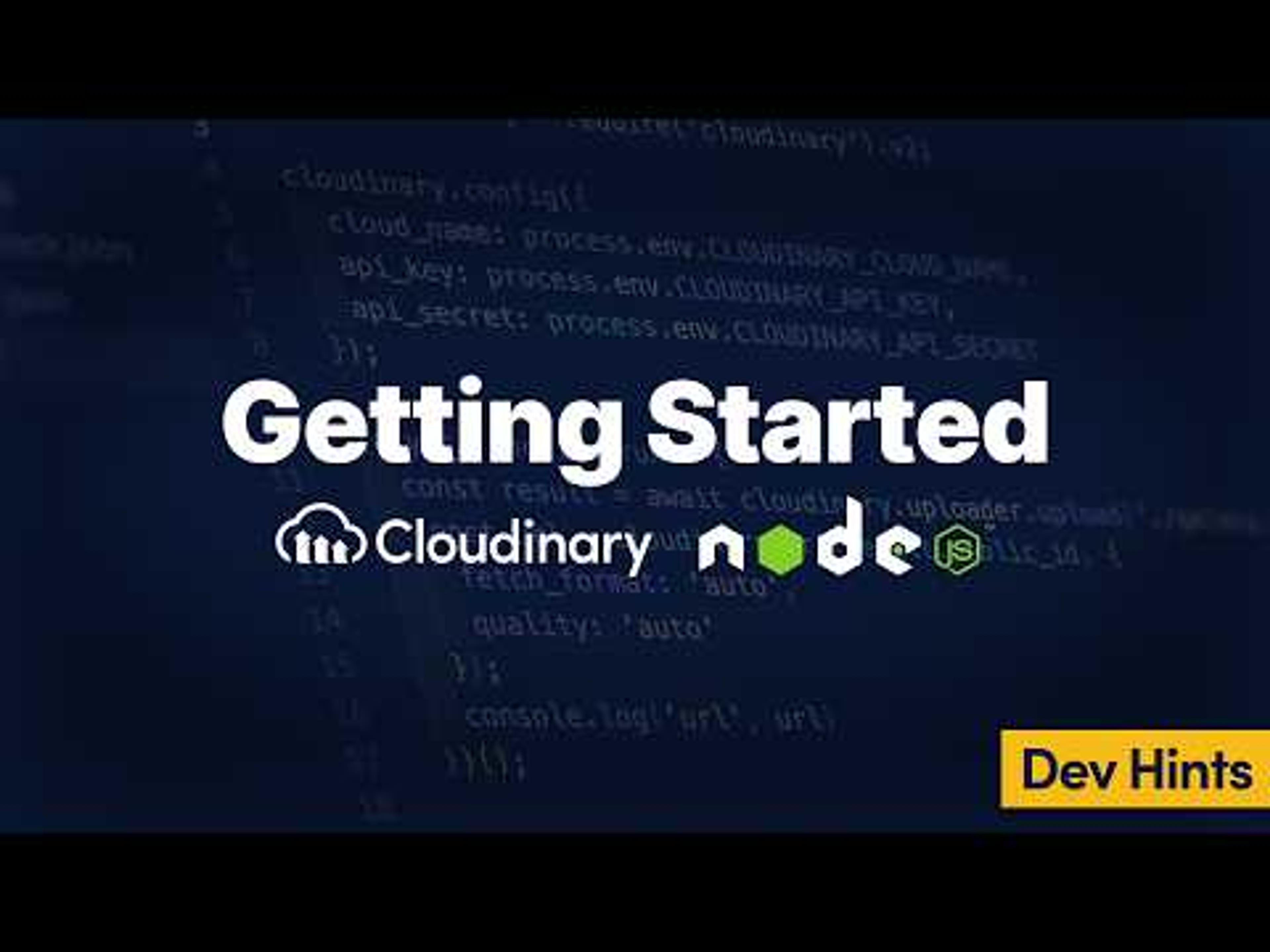 Cloudinary DevHints: Next.js & Node.js Technical Mastery