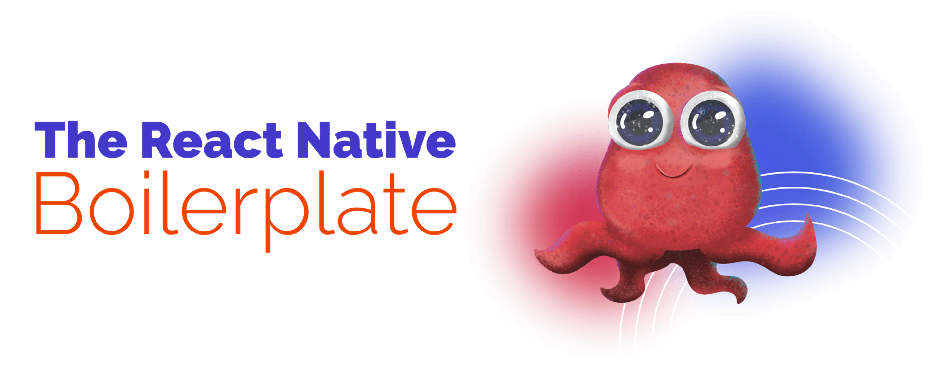 A React Native template for building solid applications 🐙, using JavaScript 💛 or Typescript 💙 (you choose).