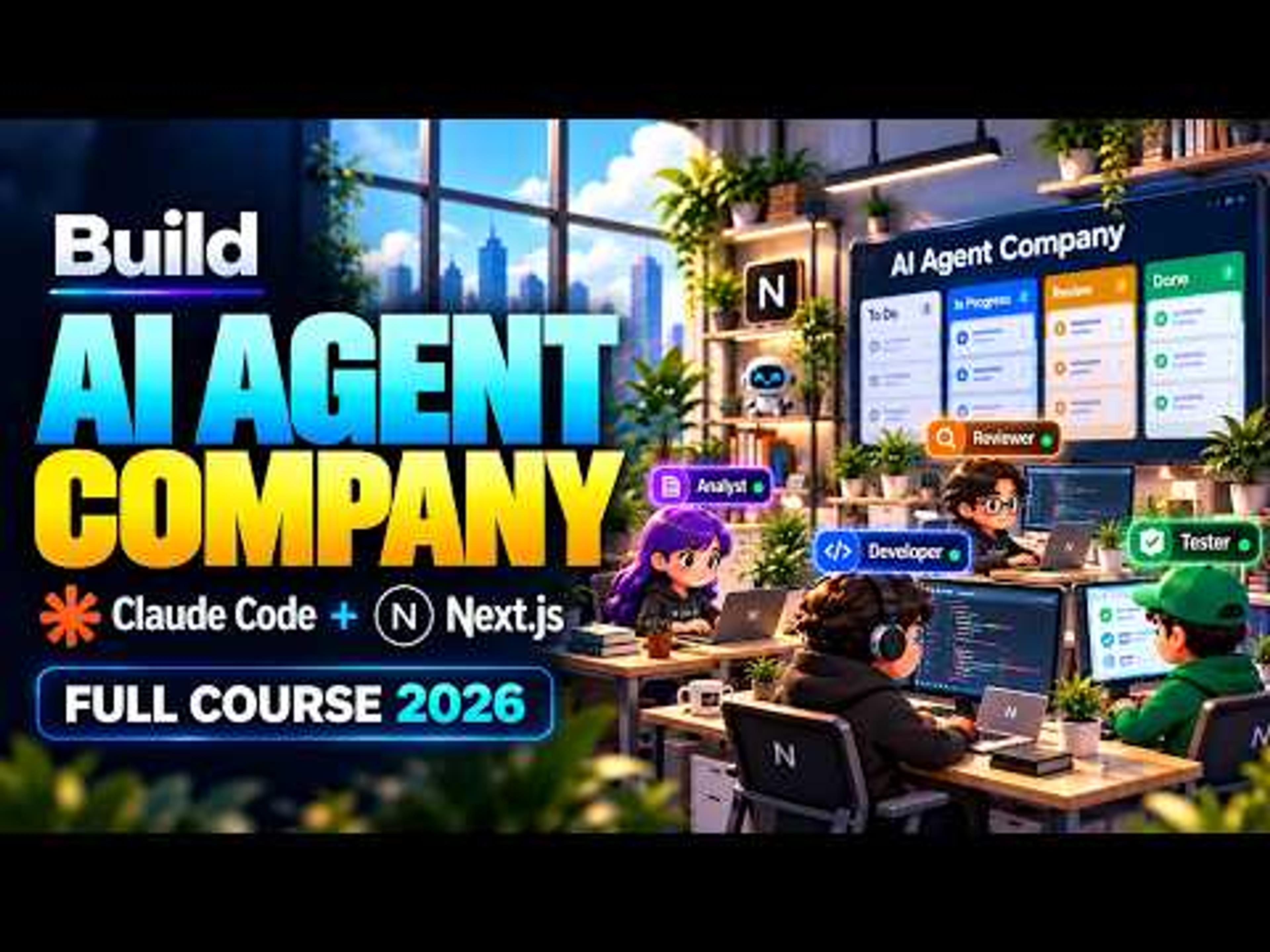 Build an AI Agent Company Using Claude Code & Next.js | Full Course 2026