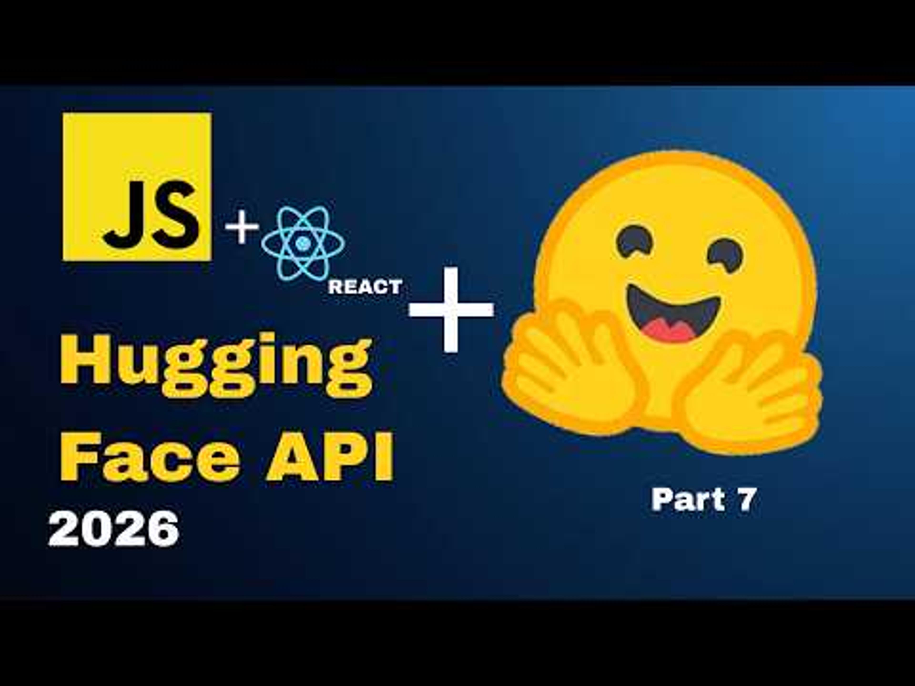 How to Integrate Hugging Face AI in JavaScript(React) 2026