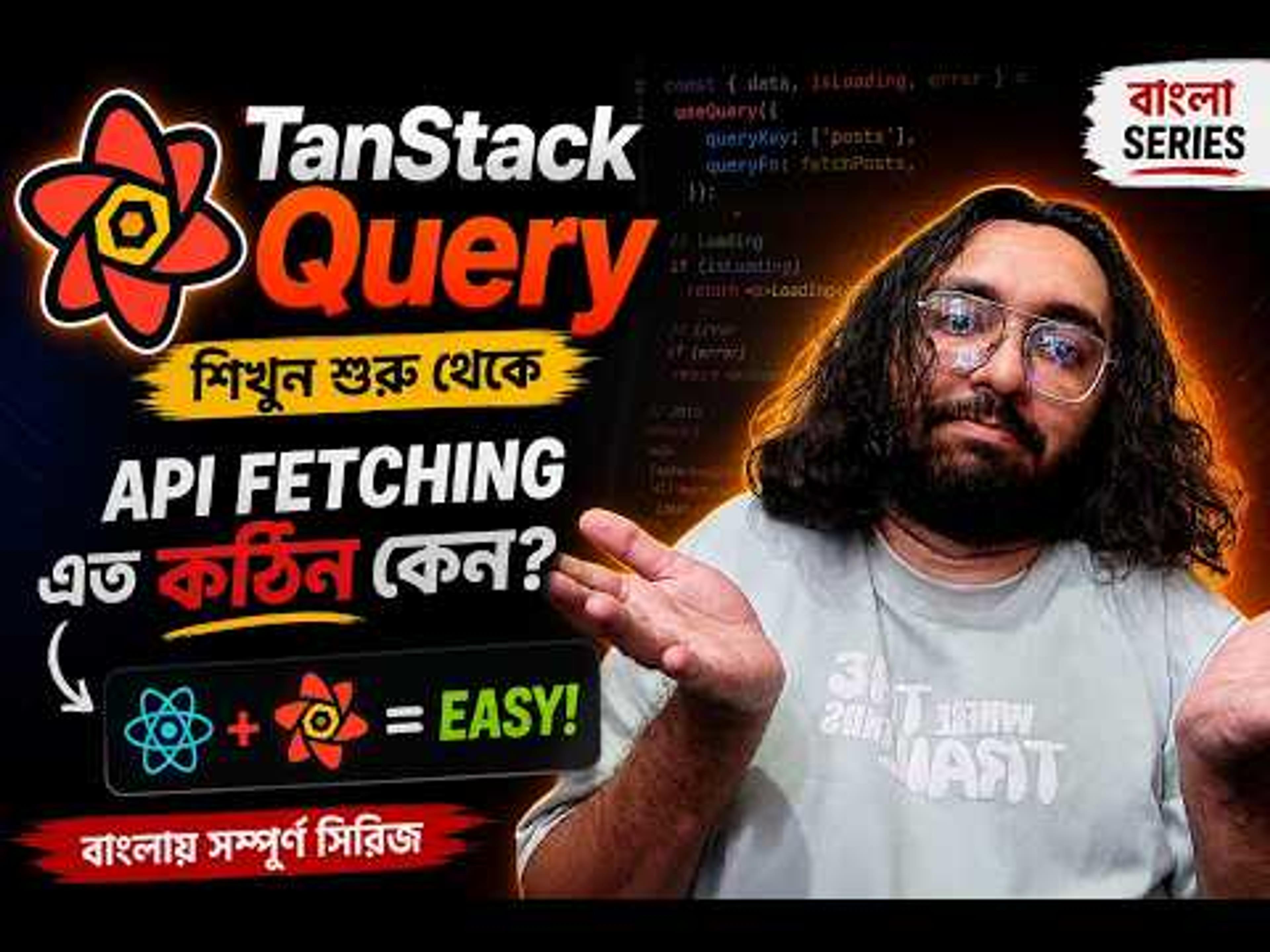 Complete TanStack Query (React Query) Course in Bangla | React Data Fetching From Beginner to Advanced