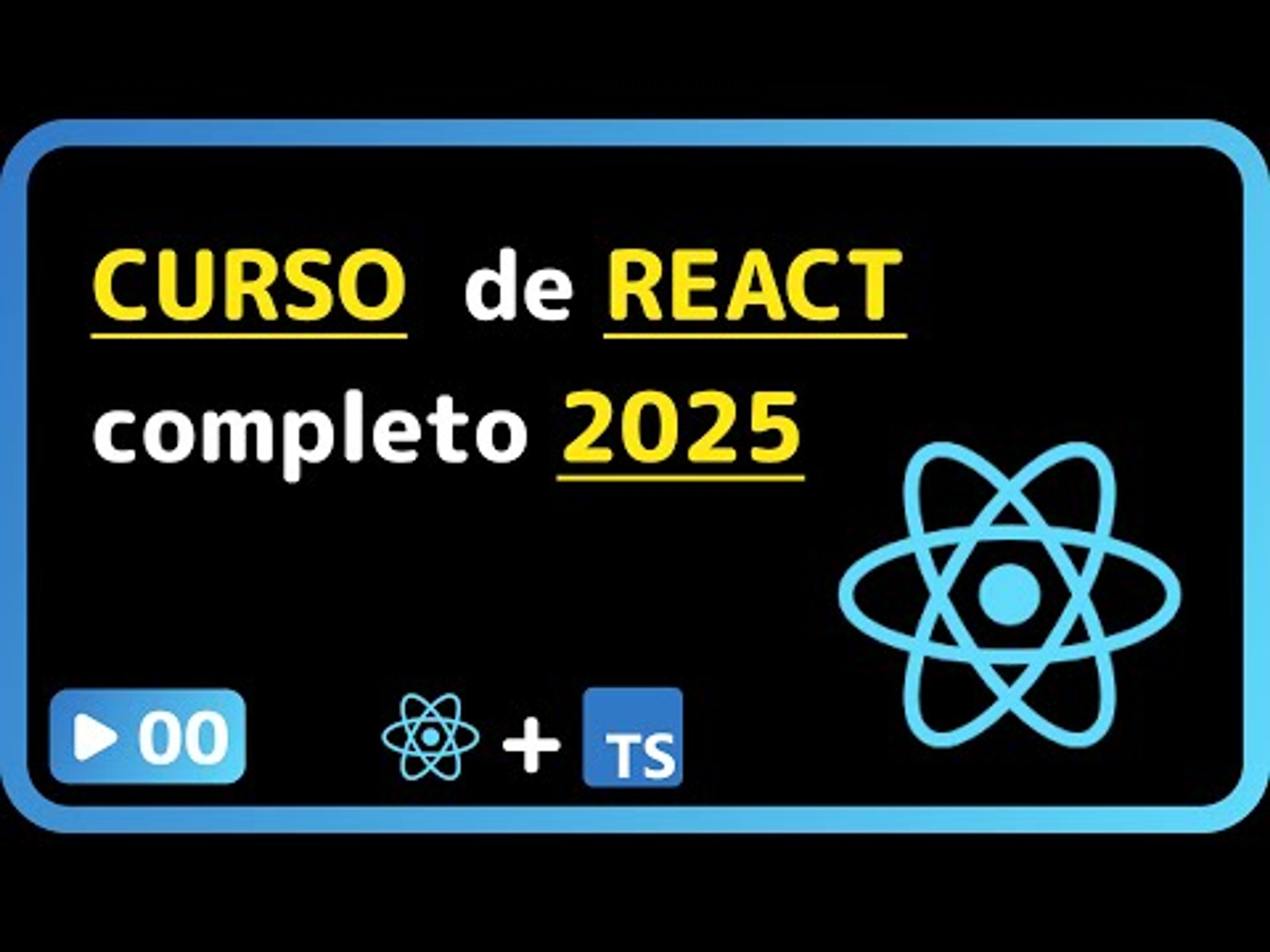 Curso base de React 2025 - Curso Completo de React – Do Zero à Prática com TypeScript