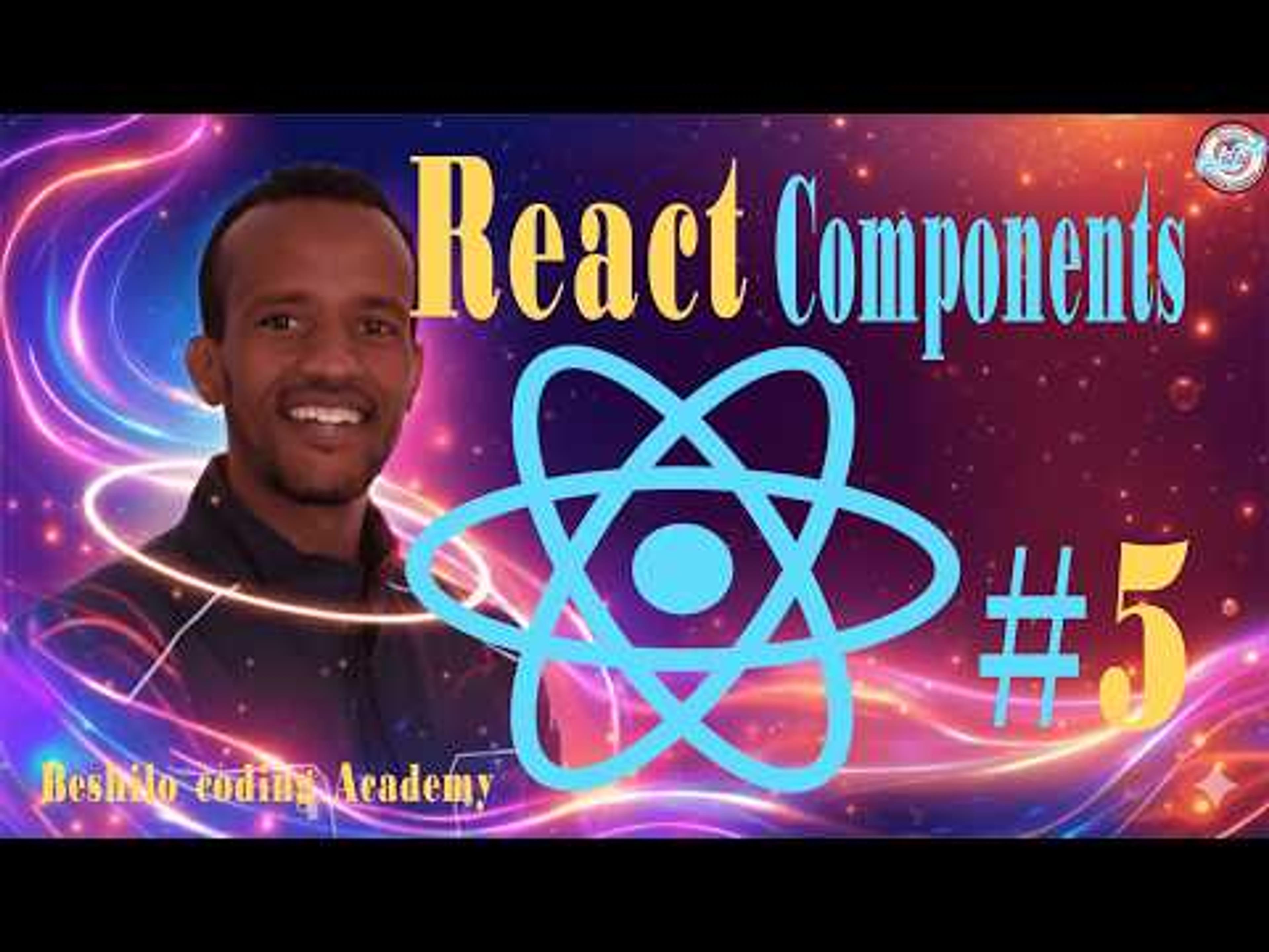React JS Full Course For Beginners in Amharic | React JS  በአማርኛ | Zero to Hero  By Beshilo Coding Academy